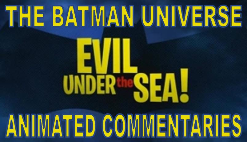 Batman: The Brave and the Bold-Evil Under the Sea