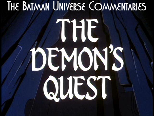 Batman: The Animated Series-The Demon's Quest Part 1 Commentary