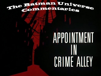 Batman: The Animated Series-Appointment in Crime Alley Commentary