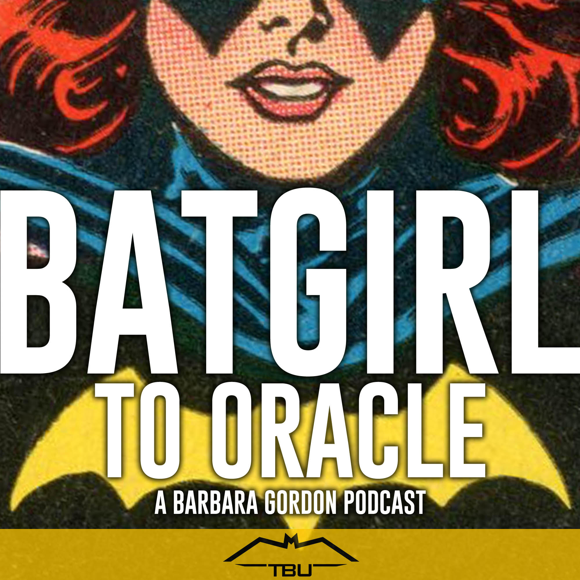 Batgirl to Oracle: A Barbara Gordon Podcast artwork