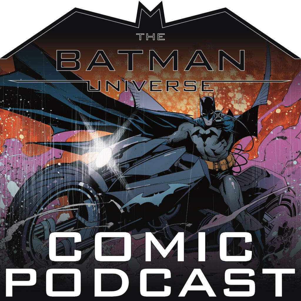 TBU Comics Podcast Season 13: Episode 18