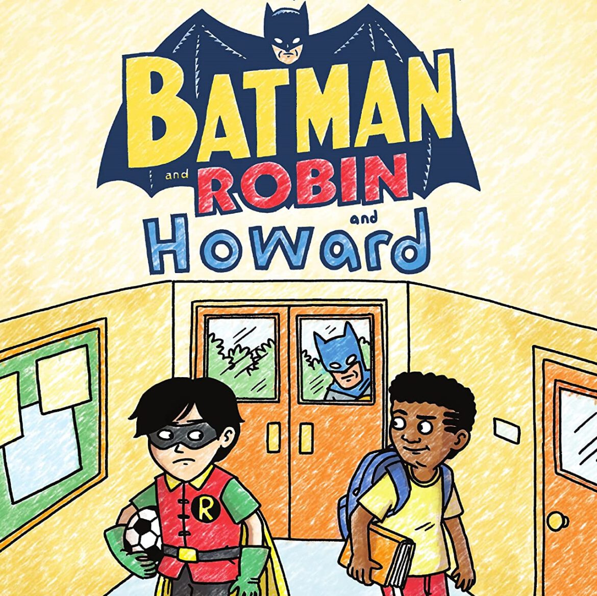 Batman and Robin and Howard