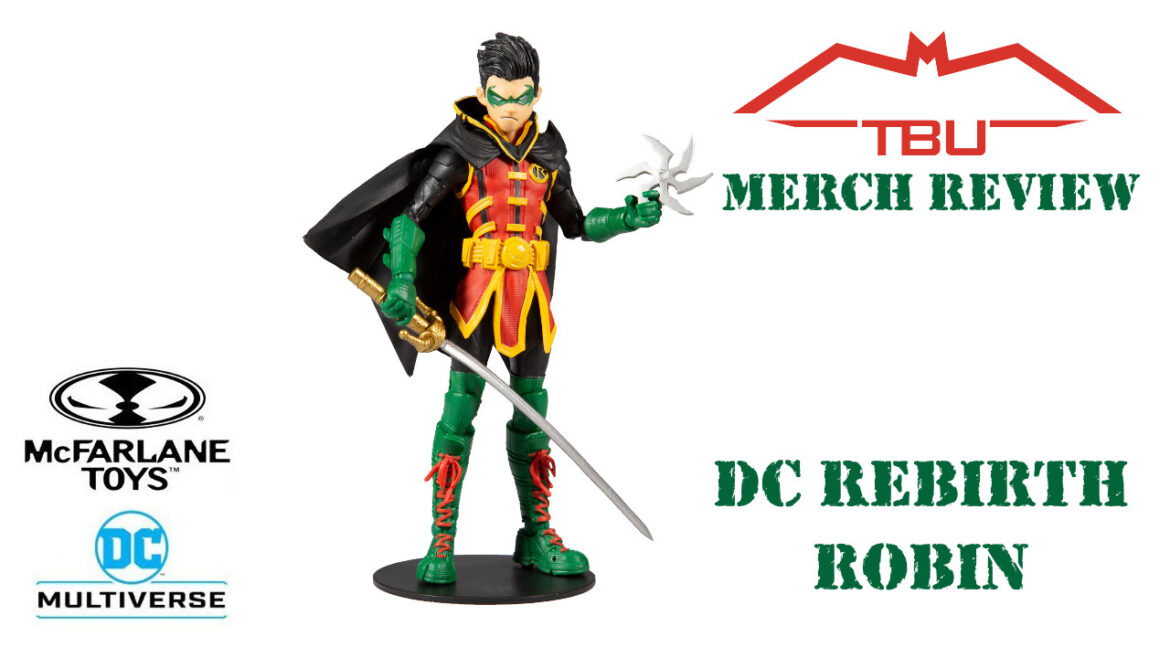 TBU Merch Review: McFarlane Toys DC Rebirth Robin