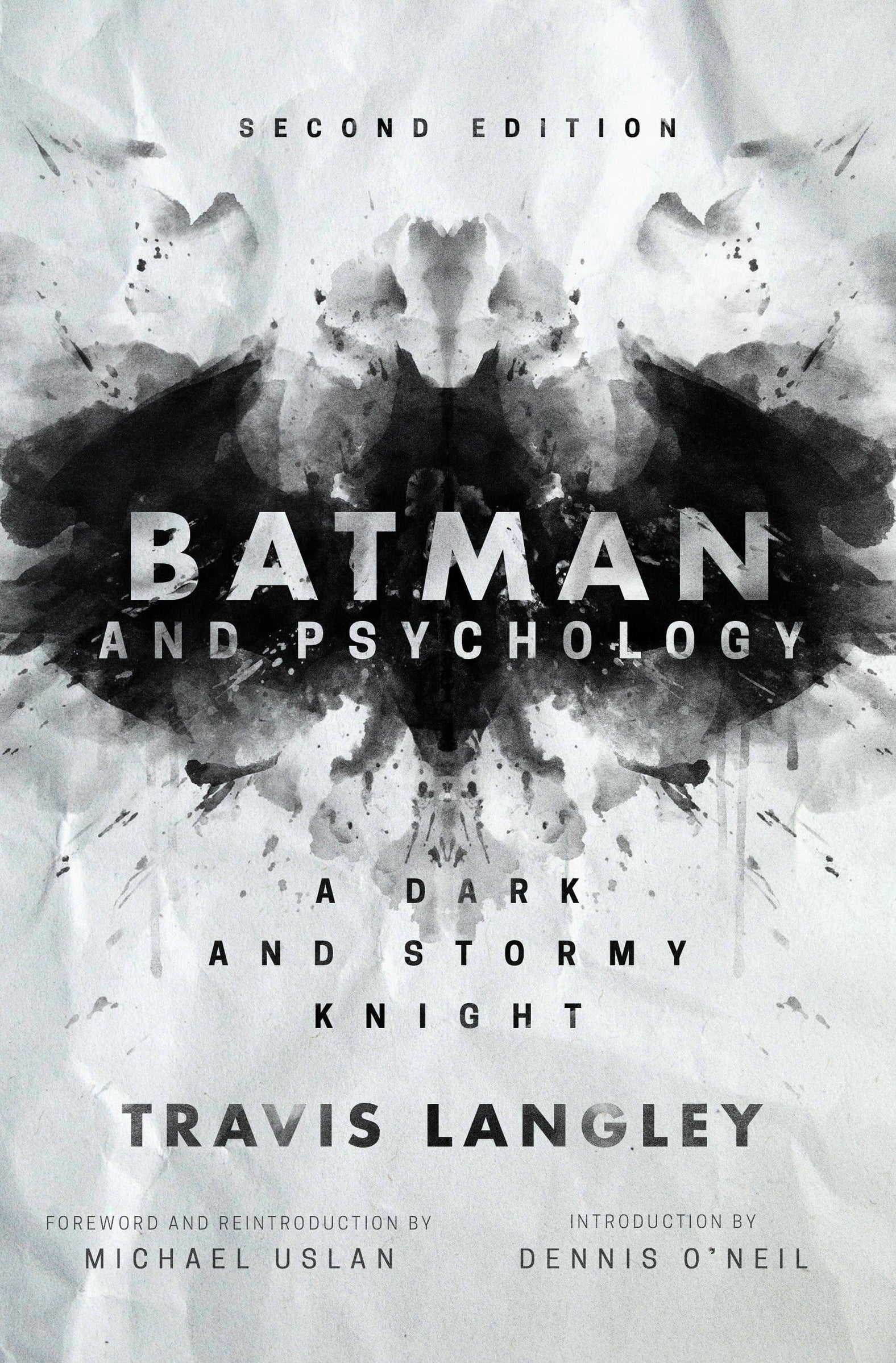 Batman and Psychology: A Dark and Stormy Knight (Second Edition)