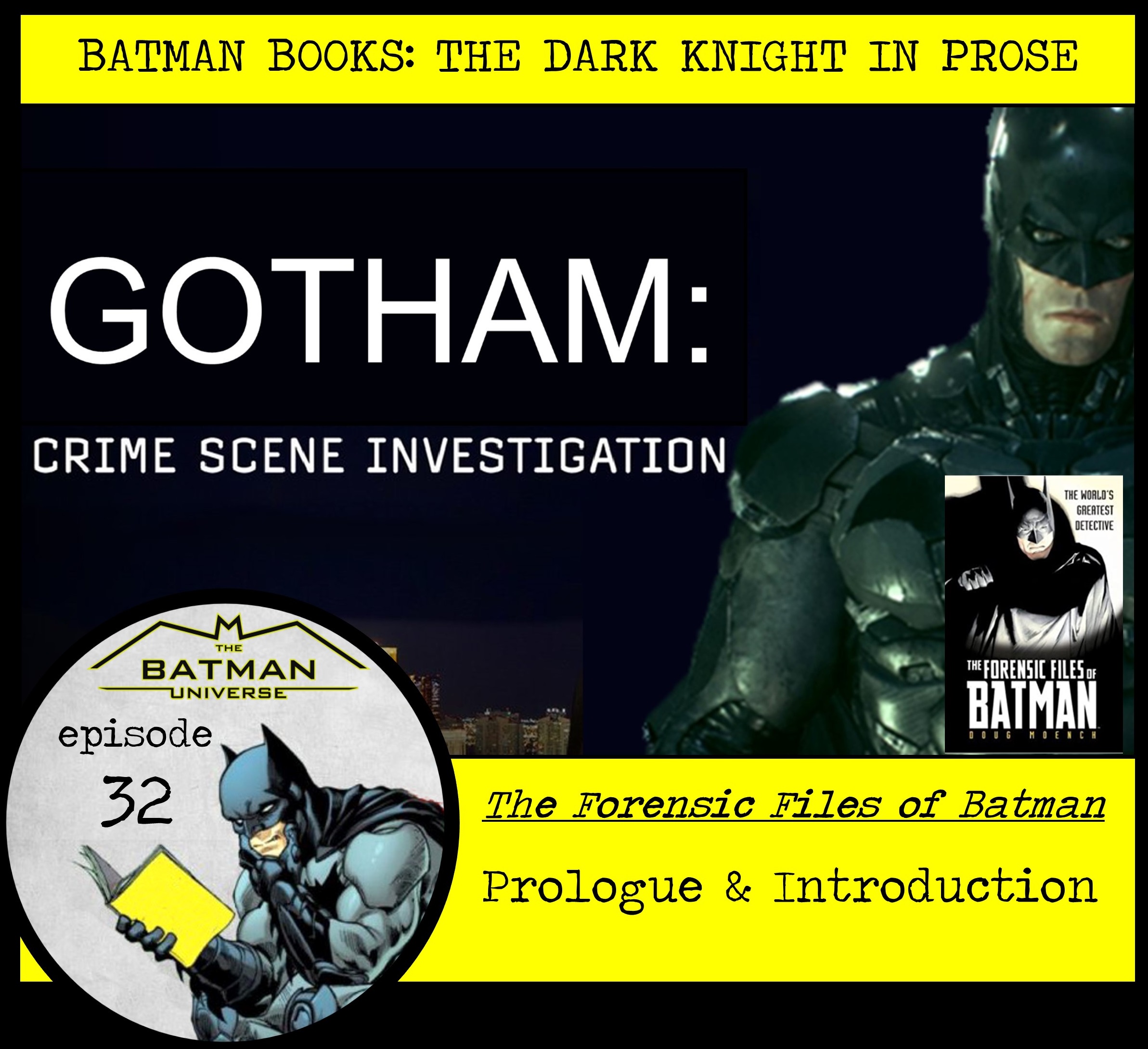 The Forensic Files of Batman Part 1