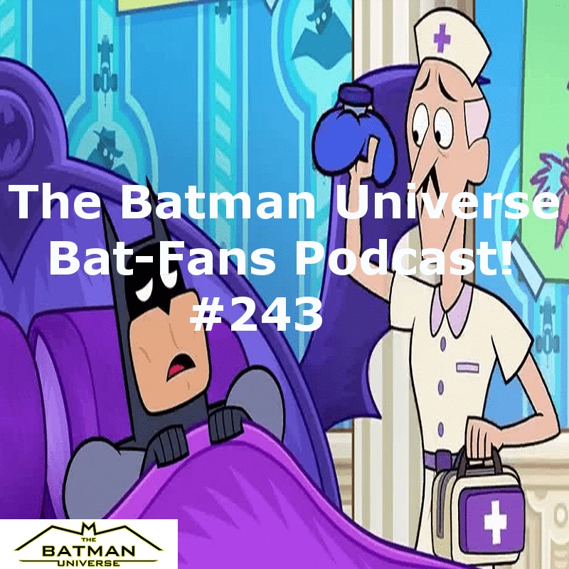 TBU Bat-Fans Episode 243