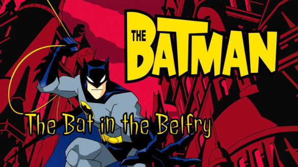 The Batman: The Bat in the Belfry