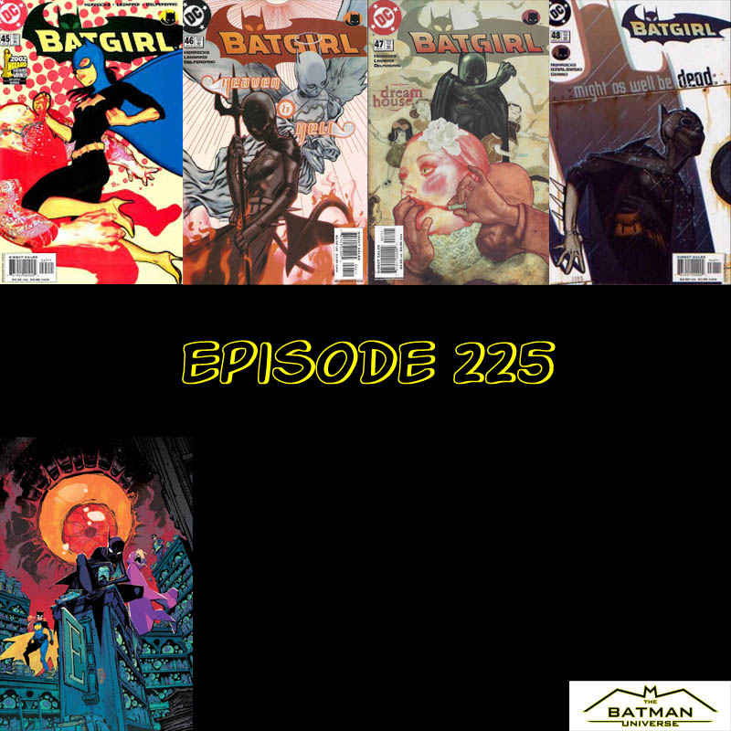 Episode 225 – The Batman Universe
