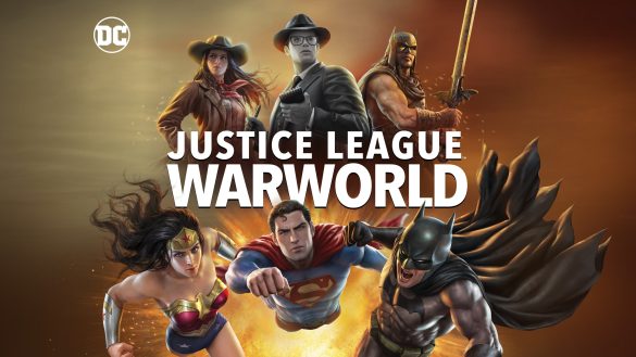 DCU Spotlight Review: Justice League: Warworld (2023)