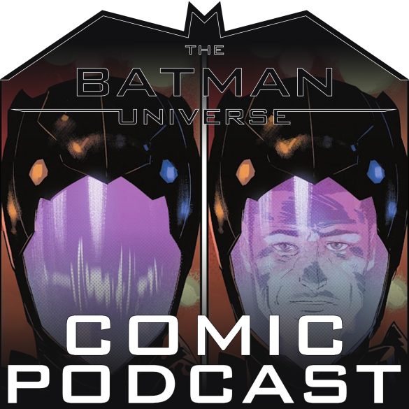 TBU Comic Podcast: Season 16 Episode 5