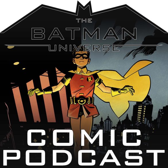 TBU Comic Podcast: Season 17 Episode 6