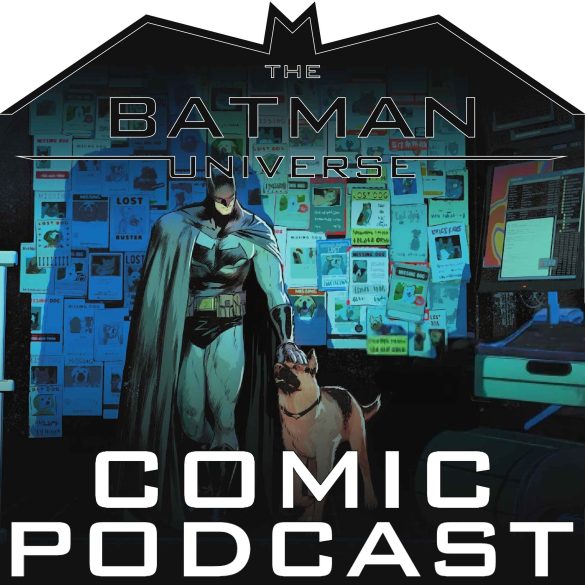 TBU Comic Podcast: Season 17 Episode 16