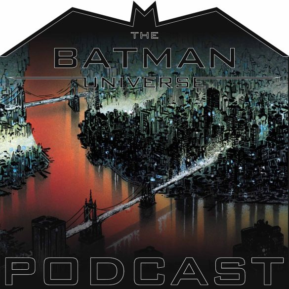 The Batman Universe Podcast: Season 14 Episode 9 – Batman: The Cult