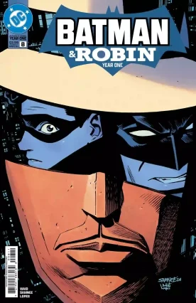 Batman and Robin: Year One #8 main cover by Chris Samnee (DC Comics) Batman and Robin: Year One #8 main cover